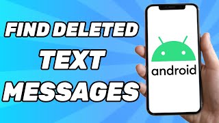 How to Find Deleted Text Messages on Android [upl. by Nyledam]