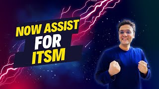 Introducing Now Assist for ITSM ✨ [upl. by Ellinet]