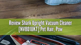 Review Shark Upright Vacuum Cleaner NV801UKT Pet Hair Powered LiftAway Powerful Navy [upl. by Niloc]