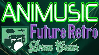 Animusic Future Retro Drum Cover [upl. by Ottie]