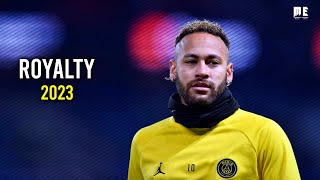 Neymar Jr ● ROYALTY  Egzod amp Maestro Chives ● Crazy Skills amp Goals  HD [upl. by Egan]