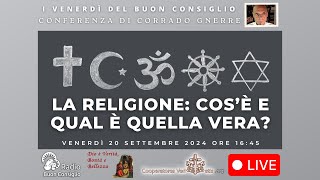 La Religione che cosè e qual è quella vera [upl. by Estrella]