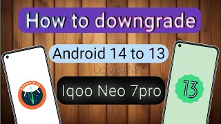 How to downgrade android 14 to 13 iqoo neo 7pro [upl. by Aneelas]