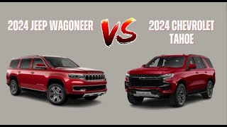 Comparing Vehicles 2024 Jeep Wagoneer vs 2024 Chevrolet Tahoe [upl. by Kcirtapnhoj]