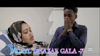 Jacayl Dhaxal Gala part 7 [upl. by Itin]