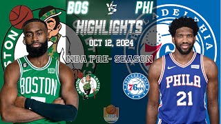 Philadelphia 76ers Boston Celtics Q4 Highlights  October 12 2024  NBA Pre Season [upl. by Asit340]