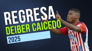 ¿REGRESA DEIBER CAICEDO AL JUNIOR DE BARRANQUILLA 2025 [upl. by Girovard823]