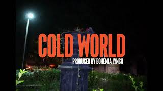 Pounds x Bohemia Lynch  COLD WORLD Ft DJ Boogieman Official Video [upl. by Lebar]