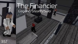 The Financier  Legend Stealth Solo  Entry Point [upl. by Eurd]