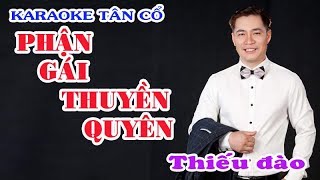 Karaoke tân cổ PHẬN GÁI THUYỀN QUYÊN  THIẾU ĐÀO Hát cùng Jimmy Tran [upl. by Obla]