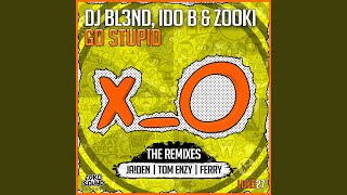 Go Stupid feat Ido B amp Zooki [upl. by Acinhoj]