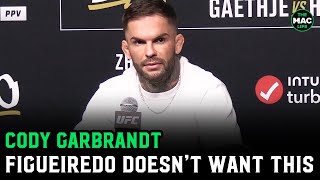 Cody Garbrandt on Deiveson Figueiredo “I called him out He doesn’t want this fight”  UFC 300 [upl. by Flanders308]