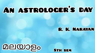 An Astrologers Day Summary in Malayalam R K Narayan5th Semester [upl. by Oiramaj]