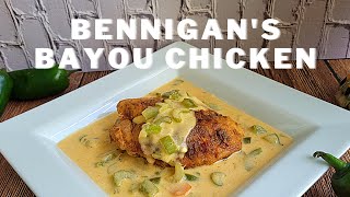 How to make BENNIGANS  Bayou Chicken [upl. by Mayap]