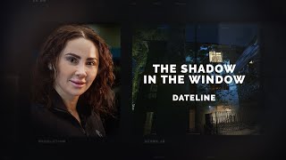 Dateline Episode Trailer The Shadow in the Window  Dateline NBC [upl. by Orelu]