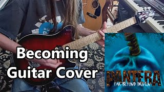 Pantera  Becoming Guitar Cover [upl. by Bissell]