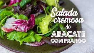 Salada cremosa de abacate e frango [upl. by Viguerie]