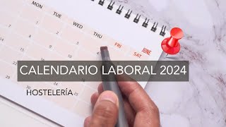 Calendario laboral 2024 Hostelería en Madrid [upl. by Joelie242]