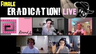 Eradication LIVE S3 Finale Reaction and Reflection [upl. by Einnok]