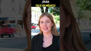 ¡Rusa Feliz en México 🙌🏼😍🇷🇺🇲🇽 shorts youtubeshorts extranjerosenmexico [upl. by Ahsiket]