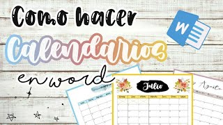 COMO HACER CALENDARIOS BONITOS EN WORD [upl. by Ileek12]