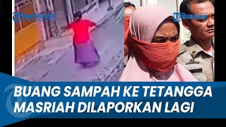 DULU DIPENJARA AKIBAT BUANG KOTORAN MANUSIA Masriah Sidoarjo Dilaporkan Lagi ke Satpol PP [upl. by Yrem946]