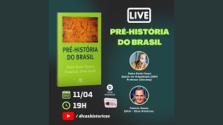 Live  “PréHistória do Brasil” Editora Contexto com Pedro Paulo Funari [upl. by Sitnalta719]