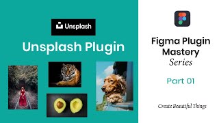 Figma Plugin Mastery Series 01  Unsplash plugin [upl. by Anderea]