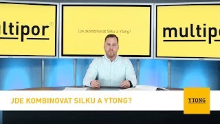 Jde kombinovat Silku a Ytong  Ytong [upl. by Ran]