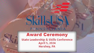 SkillsUSA Pennsylvania State Leadership amp Skills Conference Awards Ceremony [upl. by Congdon]