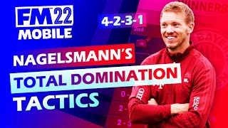 TOTAL DOMINATION TACTICS By Julian Nagelsmann  Football Manager 2022 MOBILE [upl. by Eimmij]