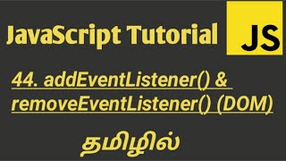 JavaScript addEventListener and removeEventListener Method in TamilDocument Object Model Events [upl. by Scevour]