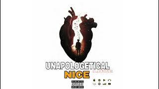 NICE  UNAPOLOGETICAL Love Official Audio Bouyon 2024 [upl. by Adara637]