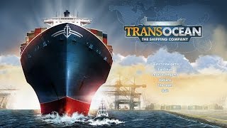 TransOcean  The Shipping Company Simulator Gameplay 1 [upl. by Bradstreet]