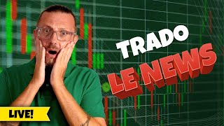 LIVE TRADING SULLE NEWS ☝️Con spiegazioni ☝️  forexitalia spaghettiforex tradingitalia [upl. by Timofei]