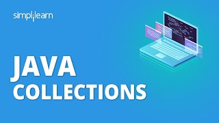 Java Collections  Java Collections Framework Explained  Java Tutorial For Beginners  Simplilearn [upl. by Capwell]