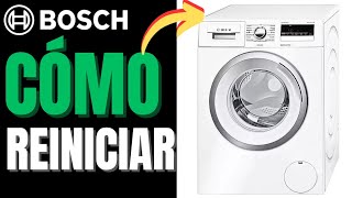 CÓMO Reiniciar la Lavadora Bosch Serie 4 [upl. by Ecydnac]