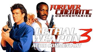 Lethal Weapon 3 1992  Forever Cinematic Commentary [upl. by Abbottson56]