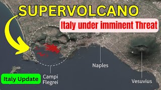 Italy is preparing for Mass Evacuation of Millions of Residents supervolcano Naples volcanic [upl. by Nossah218]