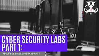 Cyber Security Labs For Beginners VirtualBox Setup With Windows 7 64bit [upl. by Shannen]