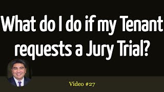 What do I do if my Tenant requests a Jury Trial Eviction [upl. by Zrike]