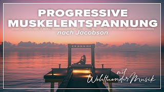 Progressive Muskelentspannung nach Jacobson  21 Minuten Tiefenentspannung [upl. by Enetsirk202]