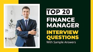 Finance Manager Interview Questions with Sample Answers for 2024 [upl. by Aidahs749]