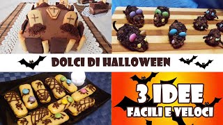 DOLCI DI HALLOWEEN  3 idee per dolcetti di Halloween facili e veloci [upl. by Akeim]