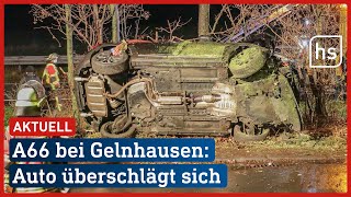 Unfall auf A66 Auto über Fahrbahn geschleudert  hessenschau [upl. by Nuaj]