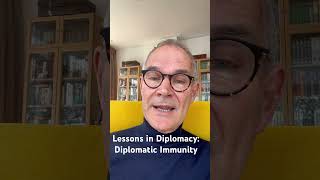 Lessons in Diplomacy Diplomatic Immunity [upl. by Bekelja]