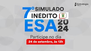 7º Simulado Inédito ESA 2024 [upl. by Anehta]