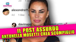 Antonella Mosetti Crea Scompiglio Il Post Assurdo [upl. by Nelehyram304]