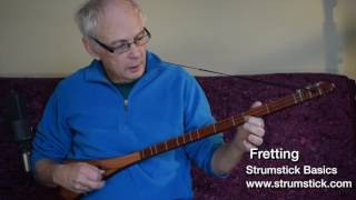 Fretting  Strumstick Basics [upl. by Eimmelc307]