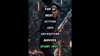 Top 10 best action and adventure movies part 140 shorts [upl. by Nari774]